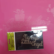 2CRAFTY Chip Board - " Nannys little angel".